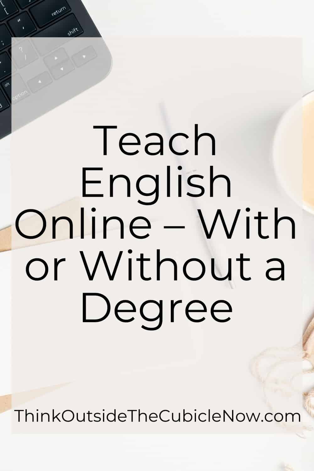 Teach English online with or without a degree | Think Outside the ...