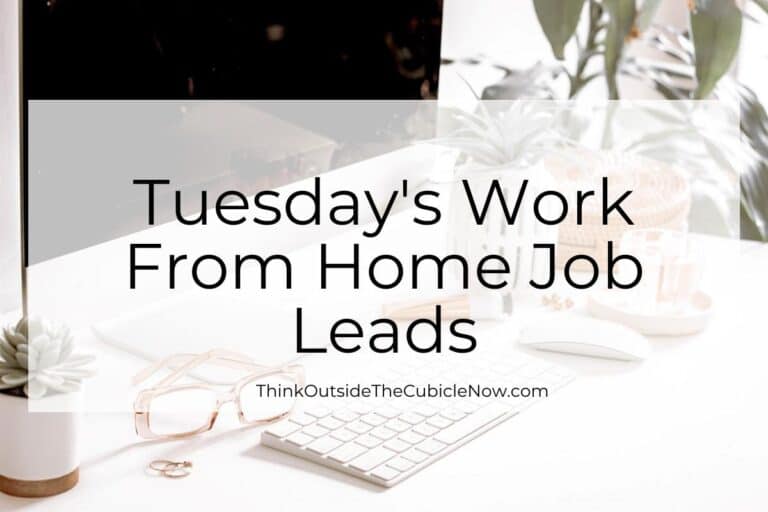 Tuesday’s Work From Home Job Leads