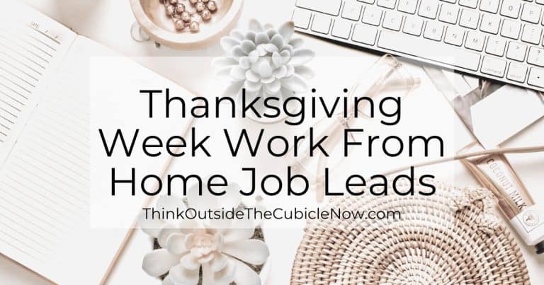 Thanksgiving Week Work From Home Job Leads