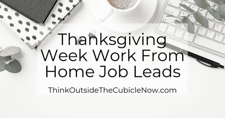 Thanksgiving Week Work From Home Job Leads