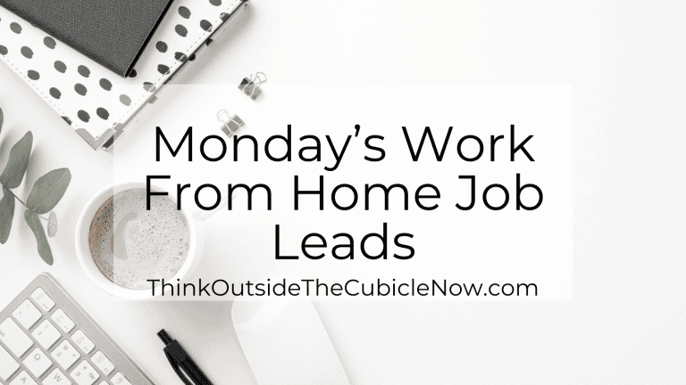 Monday’s Work From Home Job Leads